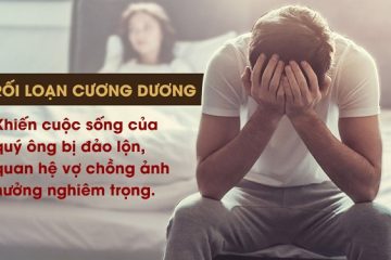 Nguyên nhân rối loạn cương dương và cách điều trị hiệu quả