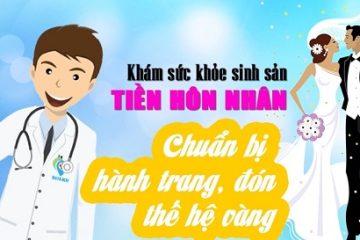 [ Tổng hợp ] các vấn đề cần biết về khám sức khỏe tiền hôn nhân